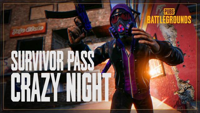 Survivor Pass: Crazy Night | PUBG