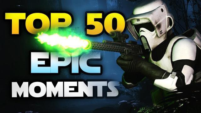 Star Wars Battlefront Epic Moments - Top 50 Plays to Celebrate Star Wars Battlefront 2 at EA Play!