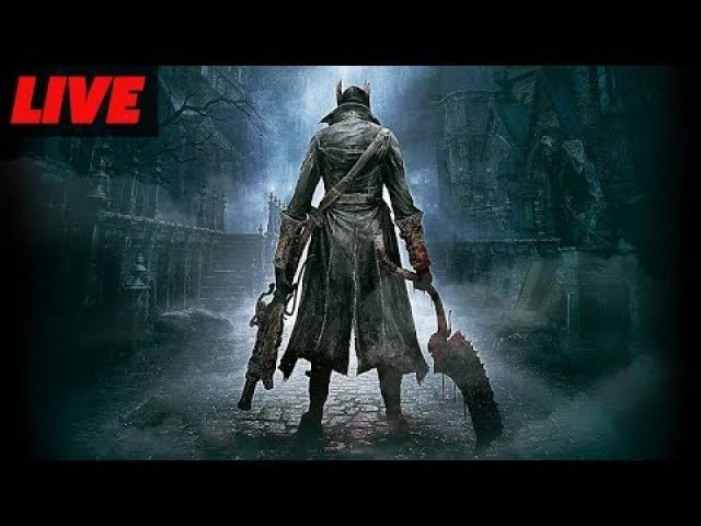We Play Bloodborne, One of the Best PS4 Games