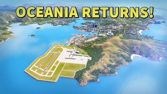 Oceania Returns! | Cities Skylines | LIVESTREAM