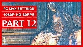 Dark Souls 3 Gameplay Walkthrough Part 12 [1080p HD PC 60FPS] Rosaria, Mother of Rebirth