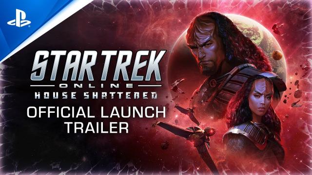 Star Trek Online - House Shattered Launch Trailer | PS4