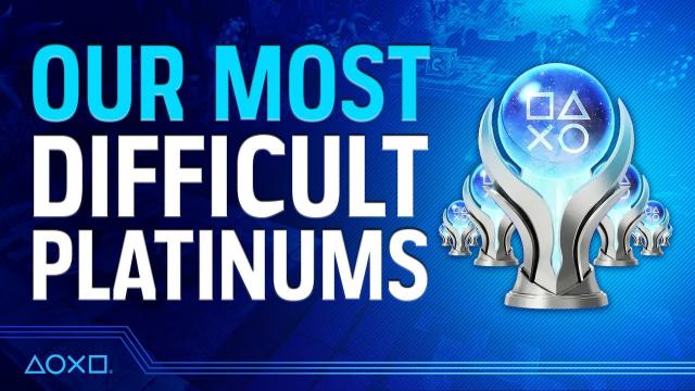 What's The Hardest Platinum Trophy You've Earned?