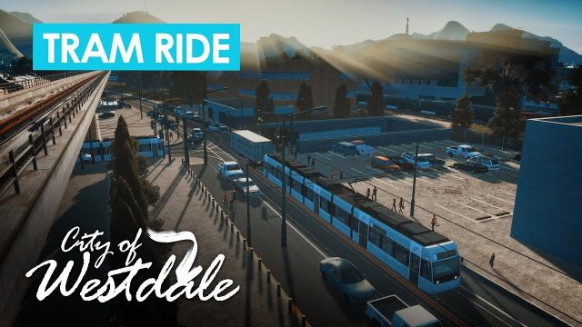 Cities Skylines: A Tram Ride 2 [4K]