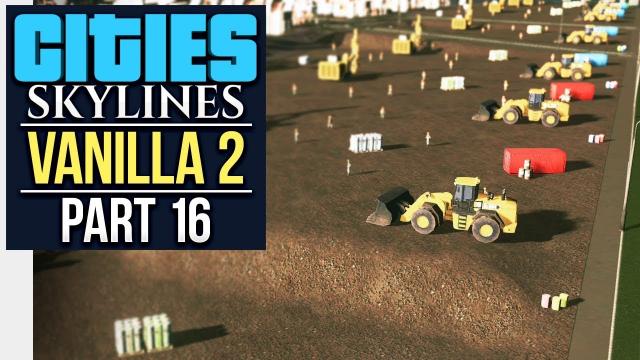 MINING INDUSTRY // Cities: Skylines | Vanilla Lets Play 2 - Part 16