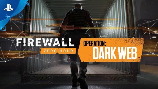 Firewall Zero Hour – Dark Web Reveal Trailer | PS VR