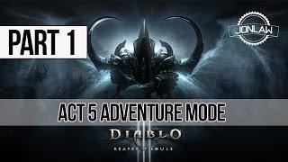 Diablo 3 Reaper of Souls Walkthrough: Part 1 Adventure Mode Gameplay