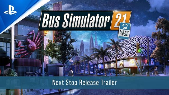 Bus Simulator 21 - Next Stop Release Trailer | PS5 & PS4 Games