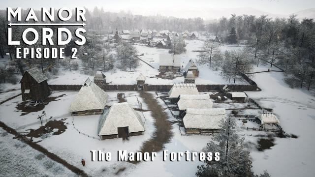 The first Fortress Walls, but I might not reach to see another summer! | Manor Lords Ep.2