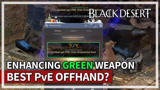 Better than Kutum for PvE? | Enhancing Green Offhand to PEN | Black Desert