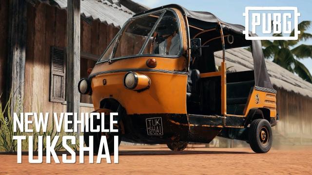 PUBG - New Vehicle - Tukshai