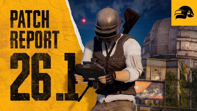 PUBG | Patch Report #26.1 - Erangel Update, Tactical Gear Adjustments, KFC Collaboration and MORE!