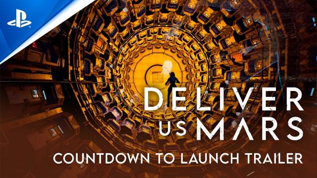 Deliver Us Mars - Countdown to Launch Trailer | PS5 & PS4 Games