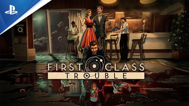 First Class Trouble - Announce Trailer | PS5  PS4