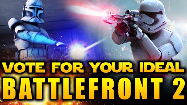 Star Wars Battlefront 2 (2017) - Vote for Your Ideal Battlefront 2!