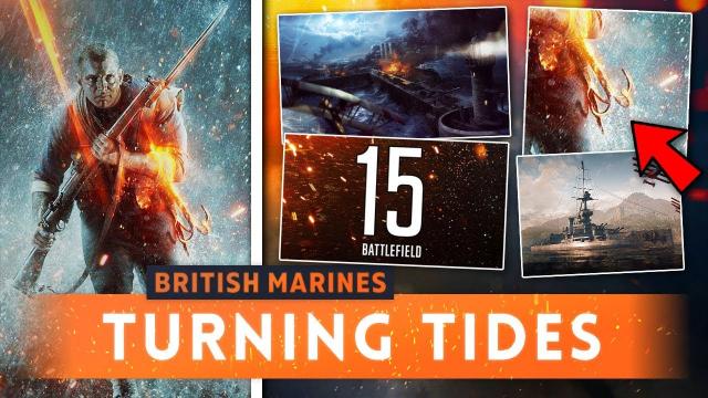 ► NEW BRITISH ROYAL MARINES FACTION CONFIRMED! - Battlefield 1 Turning Tides DLC (New Details)