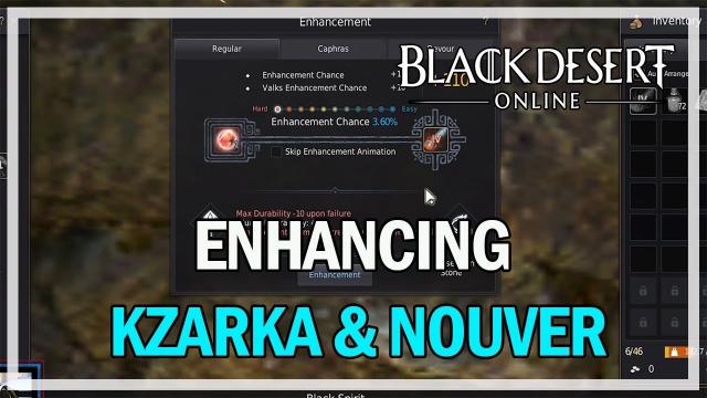Black Desert Online - Enhancing Kzarka & Nouver & PEN Attempt