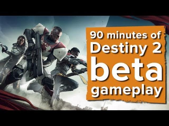 90 minutes of Destiny 2 beta gameplay - Live Destiny 2 PS4 gameplay with Ian, Johnny and Aoife
