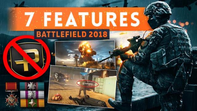 ► 7 THINGS BATTLEFIELD 2018 HAS TO HAVE! (No Premium, More Challenges & Better Server Features)