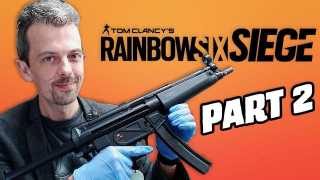 Firearms Expert Reacts To MORE Rainbow Six Siege Guns