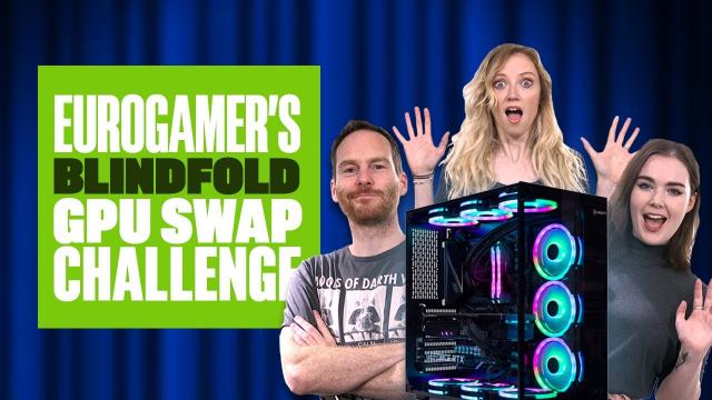 Eurogamer's Blindfold GPU Swap Challenge