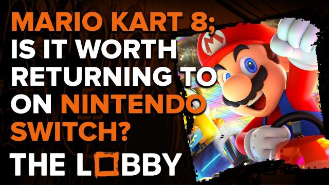 Is Mario Kart 8 Worth Returning To On Nintendo Switch? - The Lobby