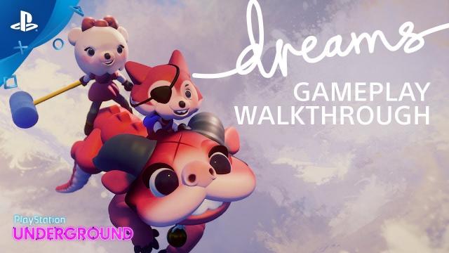 Dreams Gameplay Walkthrough | PS Underground