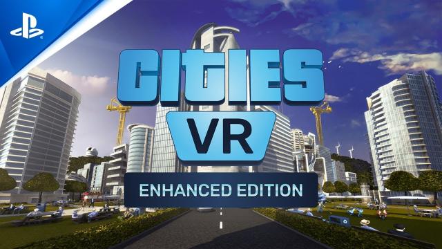 Cities: VR - Enhanced Edition - Announcement Trailer | PS VR2 Games