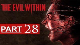 The Evil Within Walkthrough Part 28 [1080p HD] The Evil Within Gameplay - No Commentary