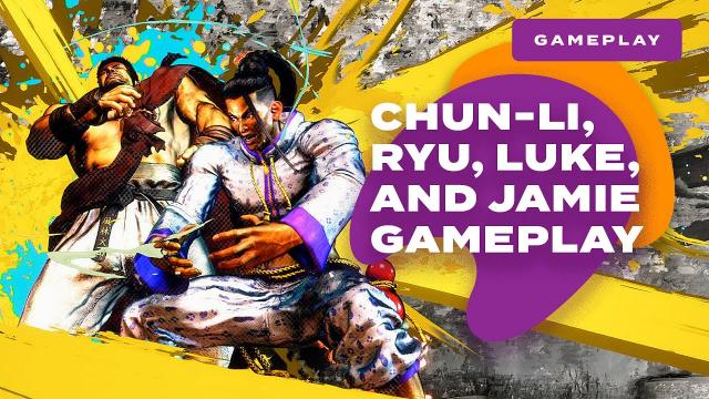 Street Fighter 6 Gameplay - Jamie, Ryu, Chun-Li, and Luke In Action