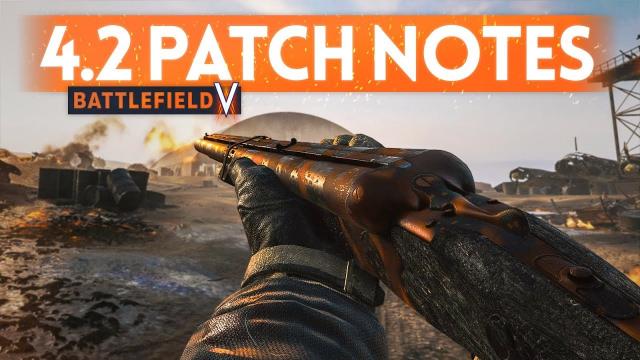 Update 4.2 FULL PATCH NOTES ???? Battlefield 5