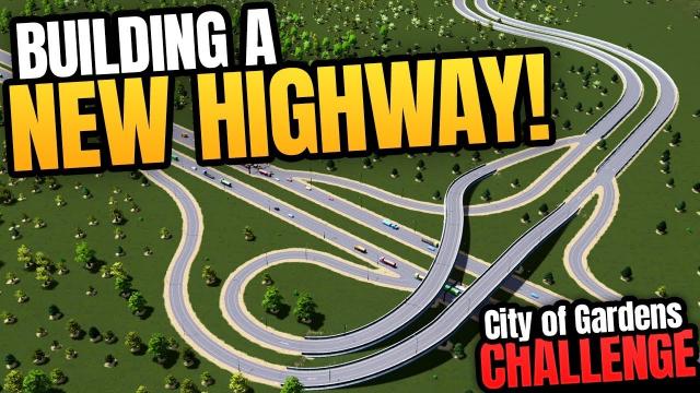 Building a New Highway! | City of Gardens (Part 2)