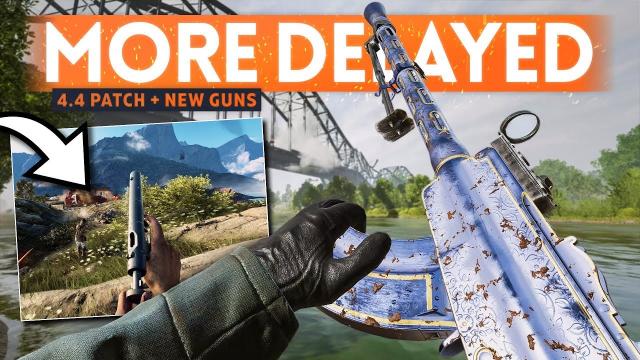4.4 Patch Update & New Weapons DELAYED ???? Battlefield 5