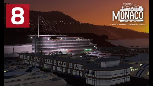 Cities: Skylines: Project: Monaco - EP 8 - Boat Club