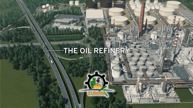 Cities Skyline: EUROPA #EP1 - The Oil Refinery | It's the Oil that matters | Bane Oil Group