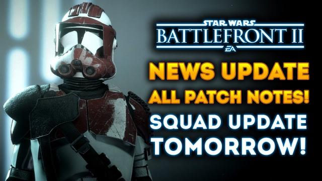 HUGE NEWS UPDATE! All Patch Notes! Ion Turret Nerf, Squad Update TOMORROW! - Star Wars Battlefront 2