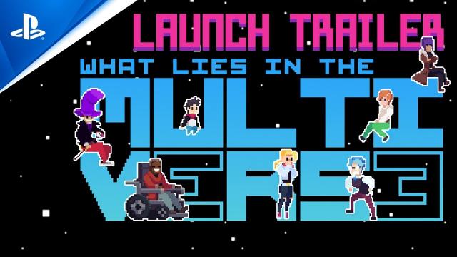 What Lies in the Multiverse - Launch Trailer | PS5, PS4