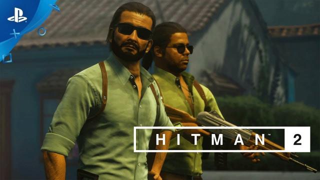 Hitman 2 - Colombia Trailer | PS4