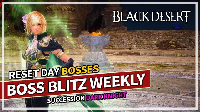 Weekly Boss Blitz Reset on Succession Dark Knight | Black Desert