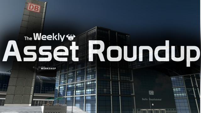 Cities: Skylines - The Weekly Asset Roundup (22/06)