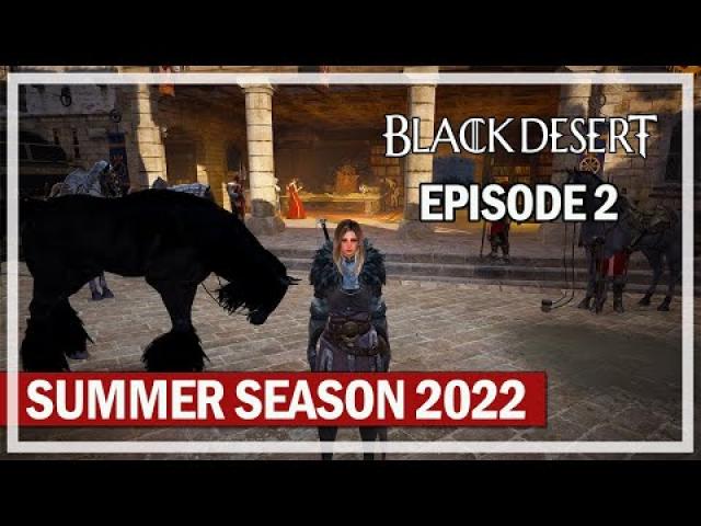 Dark Knight Leveling - Episode 2 - Summer Season 2022 | Black Desert