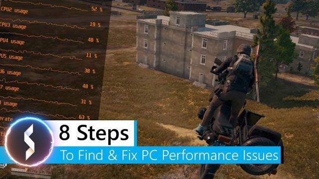 8 Steps To Find & Fix PC Performance Issues