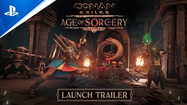 Conan Exiles - Age of Sorcery Chapter 2 Launch Trailer | PS4 Games