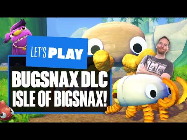 Let's Play Bugsnax DLC - Bugsnax: Isle of Bigsnax DLC Gameplay & Reaction