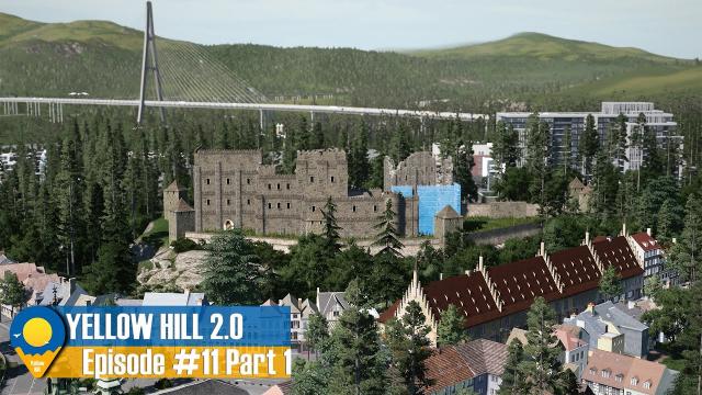 Cities Skylines: Yellow Hill 2.0 - The Old Fortress renovation has begun | EP.11 Part 1 | Y:5