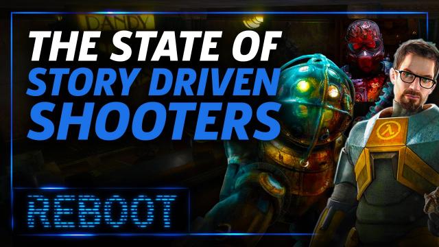 The State of Story Driven Shooters - Reboot Episode 9.5