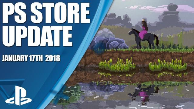 PlayStation Store Highlights - 17th January 2018