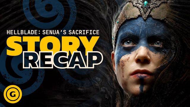 Hellblade: Senua’s Sacrifice Story Recap