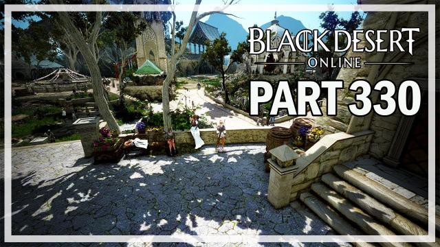 Black Desert Online - Dark Knight Let's Play Part 330 - Gathering