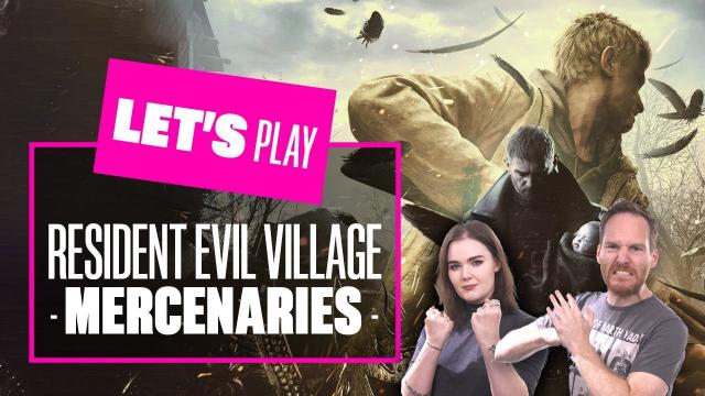 Let's Play Resident Evil Village Mercenaries - LET'S GET TO MERC! RESIDENT EVIL VILLAGE REACTION